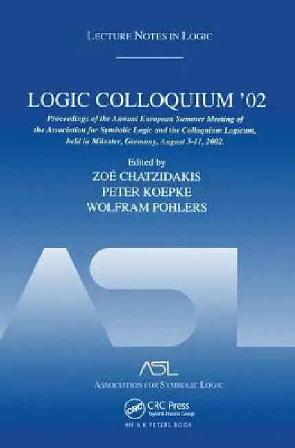 Logic Colloquium '02 (English, Zoé Chatzidakis | Peter Koepke | Wolfram Pohlers)