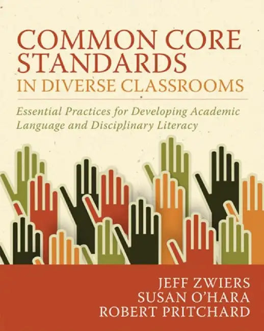 Buy Common Core Standards in Diverse Classrooms (English, Jeff Zwiers) — BookShops.in