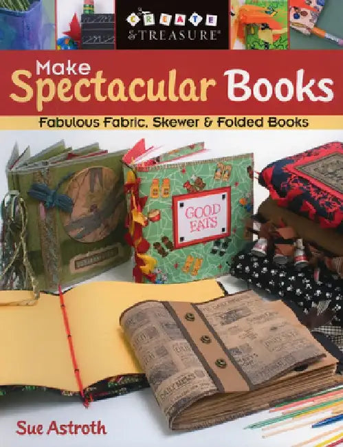 Buy Make Spectacular Books - Print on Demand Edition (English, Sue Astroth) — BookShops.in