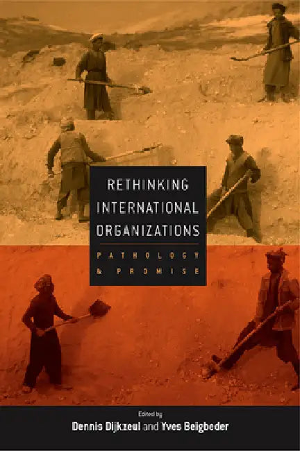 Buy Rethinking International Organizations (English, Dennis Dijkzeul | Yves Beigbeder) — BookShops.in