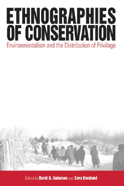 Buy Ethnographies of Conservation (English, David G. Anderson | Eeva Berglund) — BookShops.in