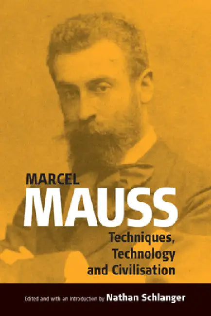Techniques, Technology and Civilization (English, Nathan Schlanger)