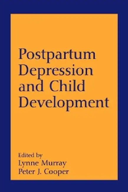 Postpartum Depression and Child Development (English, Lynne Murray | Peter J. Cooper | Eugene S. Paykel) view 2