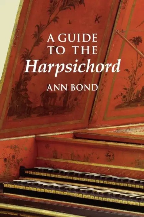 A Guide to the Harpsichord – Ann Bond – Amadeus Press view 5