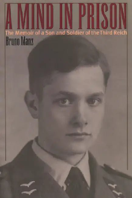 A Mind in Prison (English, Bruno Manz)