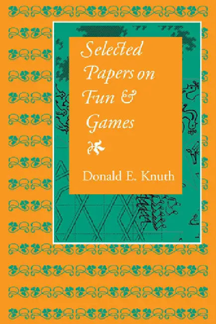 Buy Selected Papers on Fun and Games (English, Donald E. Knuth) — BookShops.in