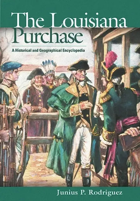 Buy The Louisiana Purchase (English, Junius P. Rodriguez) — BookShops.in