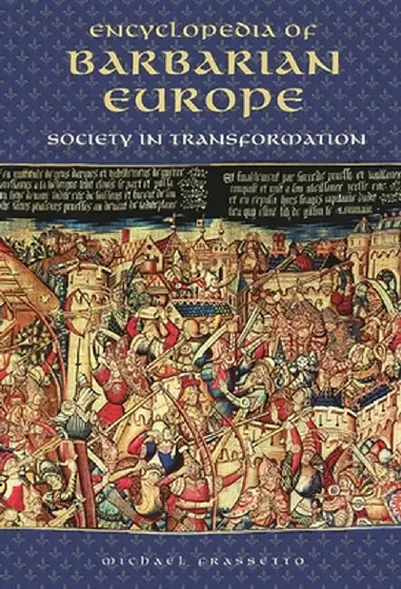 Buy Encyclopedia of Barbarian Europe (English, Michael Frassetto) — BookShops.in