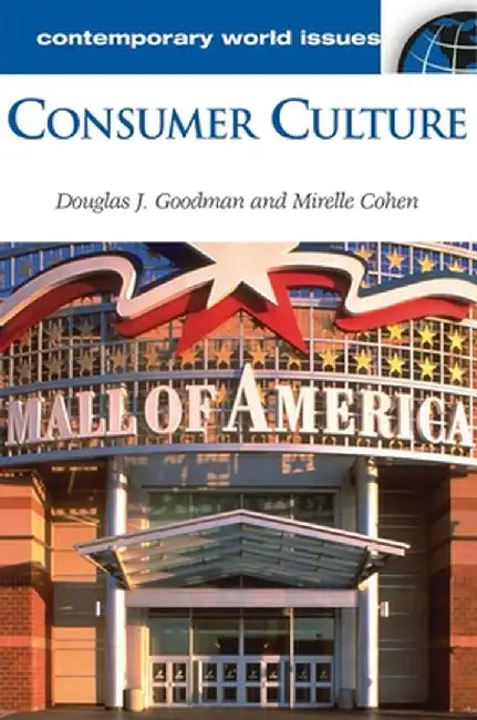 Buy Consumer Culture (English, Douglas Goodman) — BookShops.in