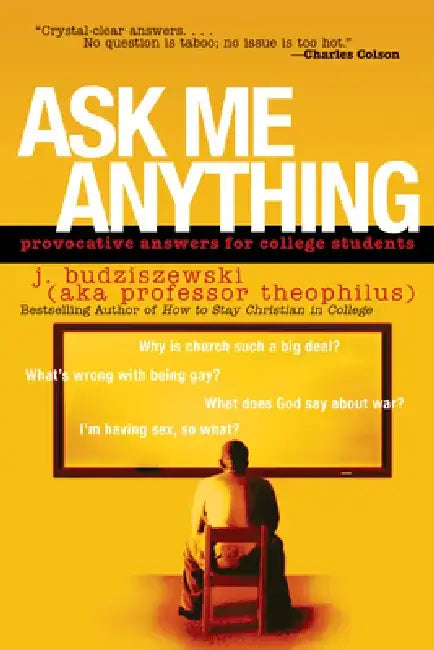 Buy Ask Me Anything (English, J. Budziszewski) — BookShops.in