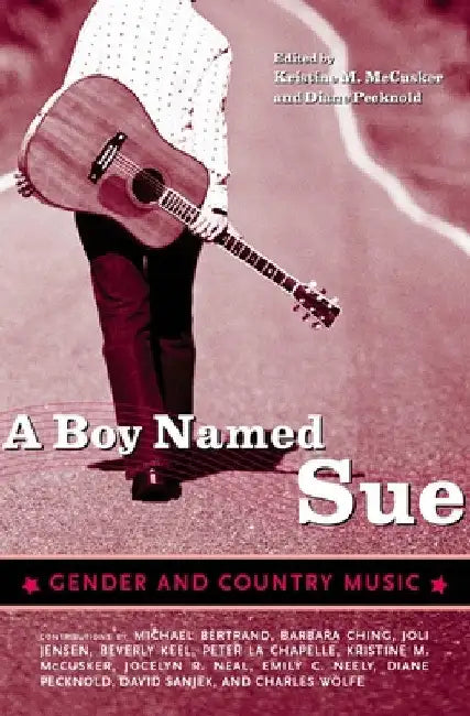 A Boy Named Sue (English, Diane Pecknold | Kristine M. McCusker)