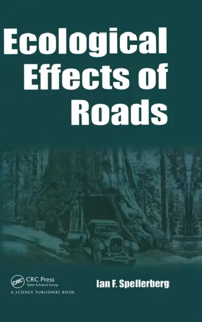 Buy Ecological Effects of Roads (English, I. F. Spellerberg) — BookShops.in