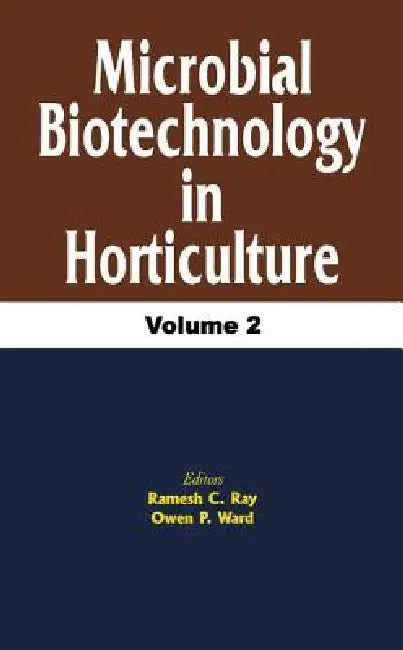 Buy Microbial Biotechnology in Horticulture (English, R. C. Ray | O. P. Ward) — BookShops.in