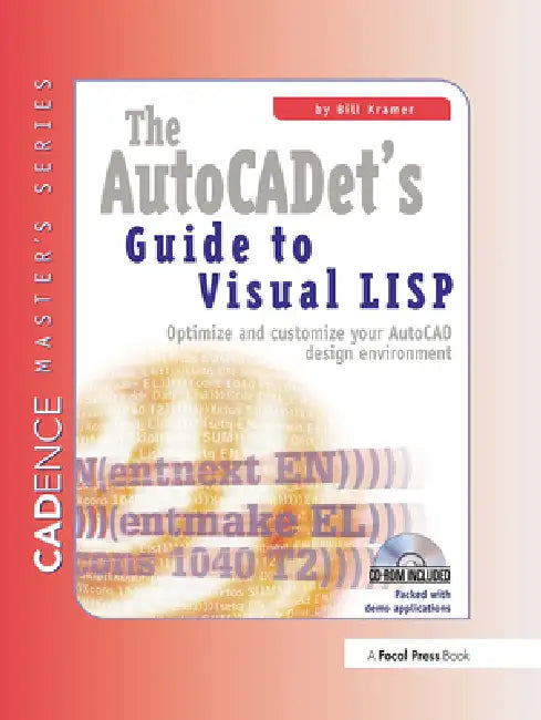 The Autocadet's Guide to Visual LISP [With CDROM] (English, Bill Kramer)