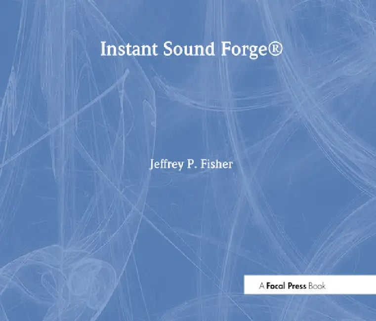 Instant Sound Forge (English, Jeffrey Fisher)