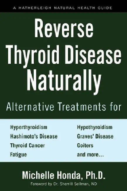 Reverse Thyroid Disease Naturally (English, Michelle Honda)