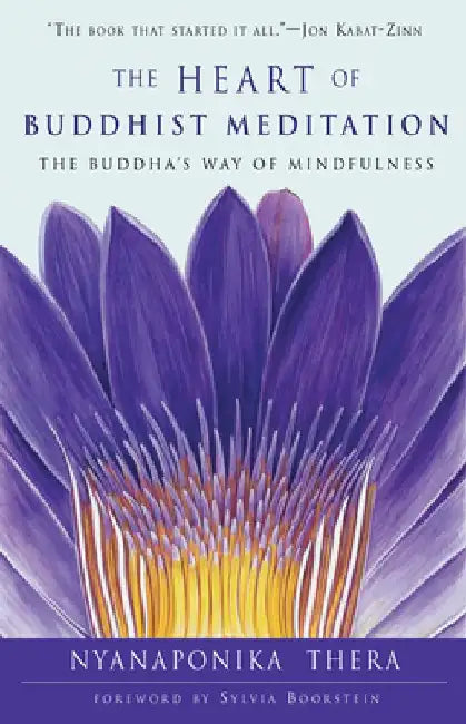 The Heart of Buddhist Meditation (English, Nyanaponika Thera)
