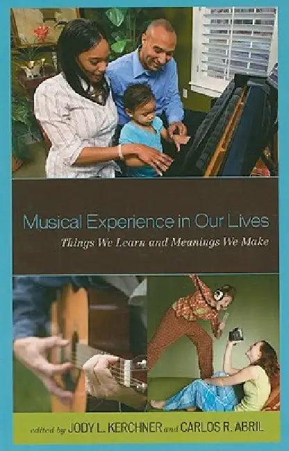 Buy Musical Experience in Our Lives (English, Jody L. Kerchner | Carlos R. Abril) — BookShops.in