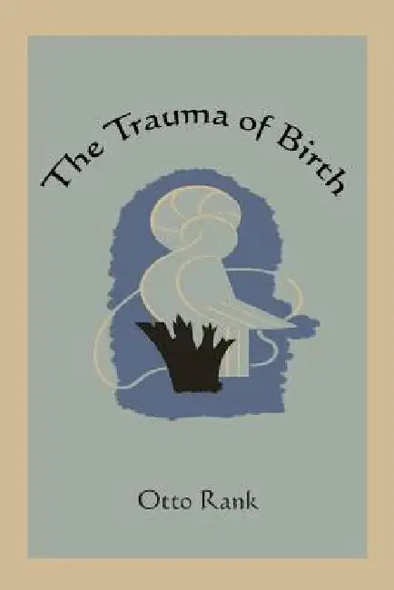Buy The Trauma of Birth (English, Otto Rank) — BookShops.in