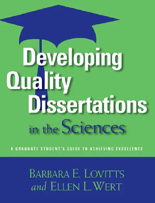 Buy Developing Quality Dissertations in the Sciences by Barbara E. Lovitts and Ellen L. Wert | Stylus Pub Llc | Hardcover | 1st Edition | Higher Education Textbook for Graduate Students — BookShops.in