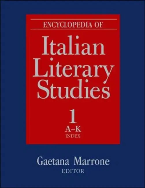 Encyclopedia of Italian Literary Studies (English, Marrone Gaetana | Paolo Puppa)
