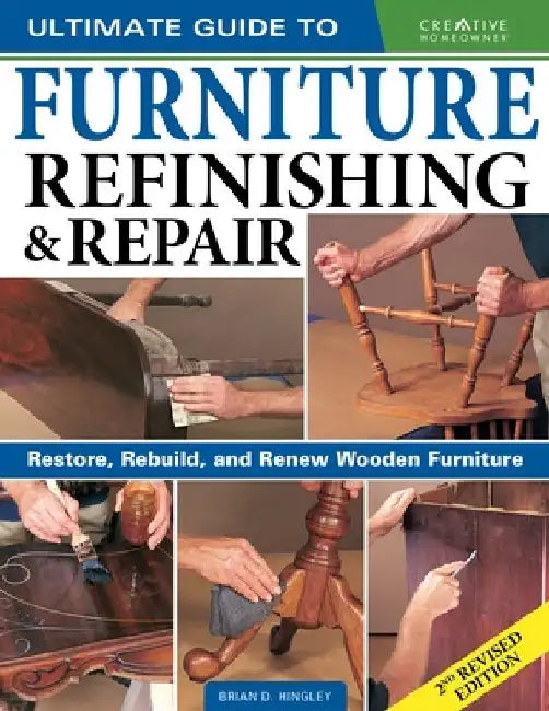 Buy Ultimate Guide to Furniture Refinishing & Repair, 2nd Revised Edition (English, Brian Hingley) — BookShops.in