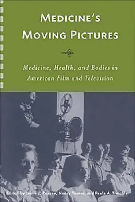 Buy Medicine's Moving Pictures (English, Leslie J. Reagan | Nancy Tomes | Paula Treichler) — BookShops.in