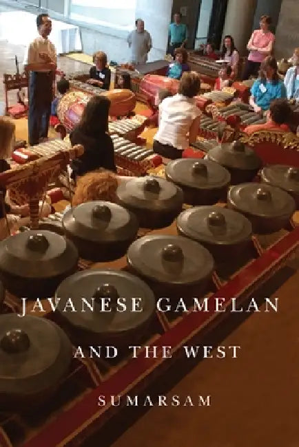 Buy Javanese Gamelan and the West (English, Sumarsam) — BookShops.in