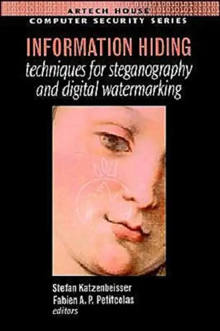 Buy Information Hiding Techniques for Steganography and Digital Watermarking | by Stefan Katzenbeisser | Artech House Publishers | by Stefan Katzenbeisser | Artech House Publishers | by Stefan Katzenbeisser | Artech House Publishers | by Stefan Katzenbeisser | Artech House Publishers | by Stefan Katzenbeisser | Artech House Publishers | by Stefan Katzenbeisser | Artech House Publishers | by Stefan Katzenbeisser | Artech House Publishers | by Stefan Katzenbeisser | Artech House Publishers | by Stefan — BookShops.in