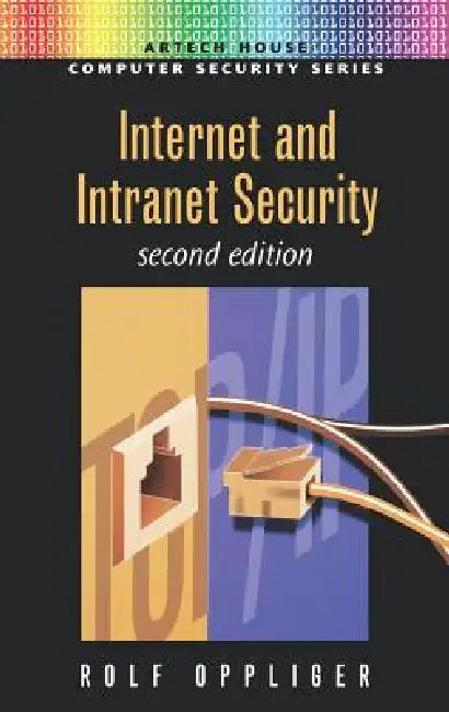 Internet & Intranet Security (English, Rolf Oppliger)