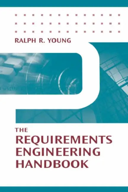 Buy The Requirements Engineering Handbook (English, Ralph R. Young) — BookShops.in