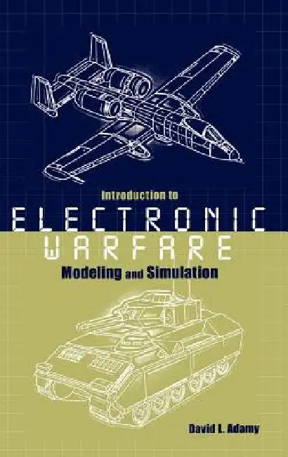 Buy Introduction to Electronic Warfare Modeling Simulation (English, David L. Adamy) — BookShops.in