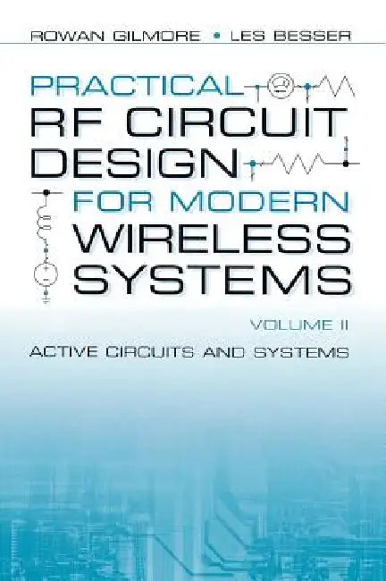 Buy Practical RF Circuit Design for Modern Wireless Systems (English, Rowan Gilmore | Les Besser) — BookShops.in