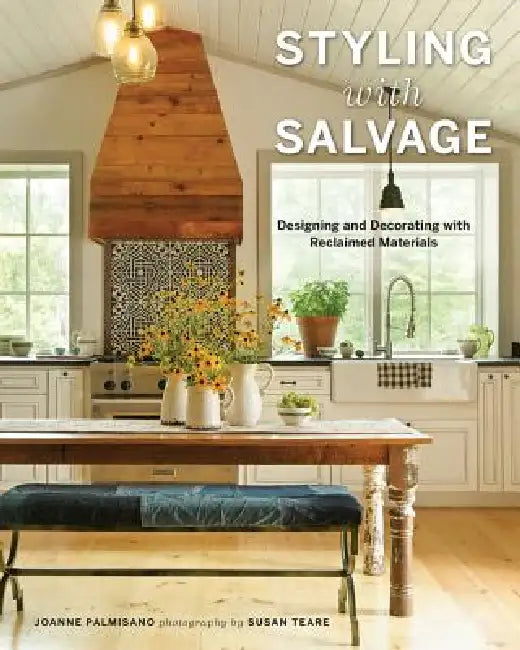 Buy Styling with Salvage (English, Joanne Palmisano | Susan Teare) — BookShops.in