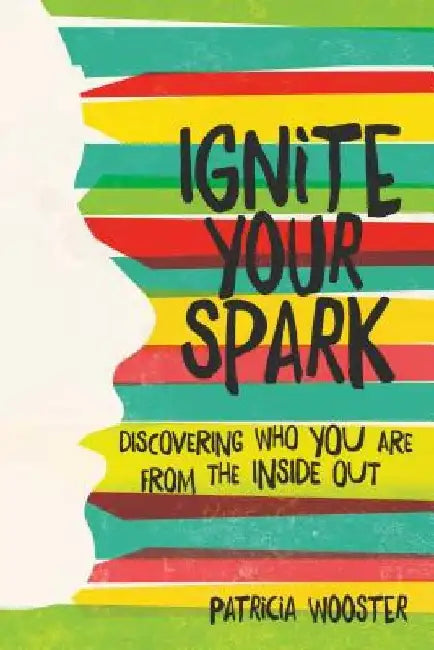 Buy Ignite Your Spark (English, Patricia Wooster) — BookShops.in