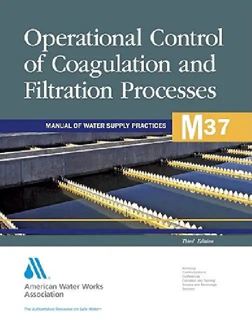 M37 Operational Control of Coagulation and Filtration Processes, Third Edition (English, Awwa)