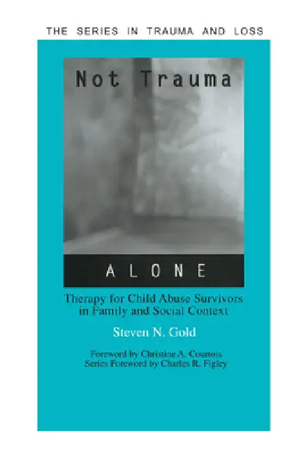 Not Trauma Alone (English, Steven Gold)