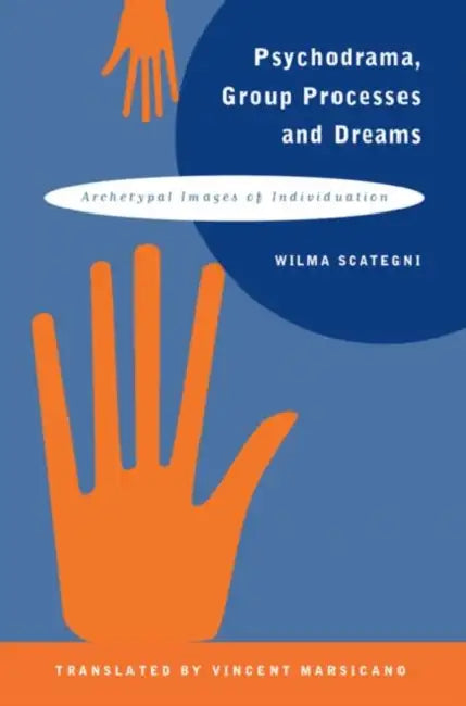 Buy Psychodrama, Group Processes and Dreams (English, Wilma Scategni | Vincent Marsicano) — BookShops.in