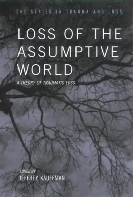 Buy Loss of the Assumptive World (English, Jeffrey Kauffman) — BookShops.in