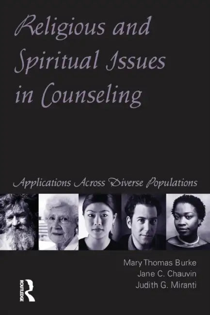 Buy Religious and Spiritual Issues in Counseling (English, Mary Thomas Burke | Jane Carvile Chauvin | Judith G. Miranti) — BookShops.in