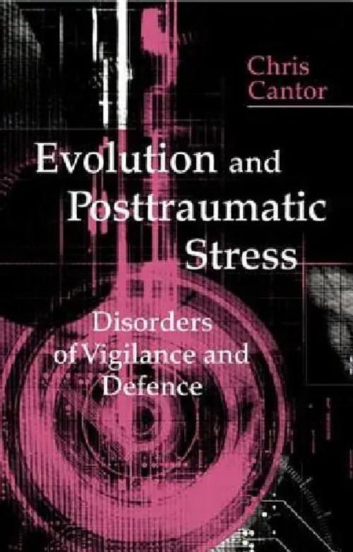 Evolution And Posttraumatic Stress by Chris Cantor – Routledge Hardcover view 2