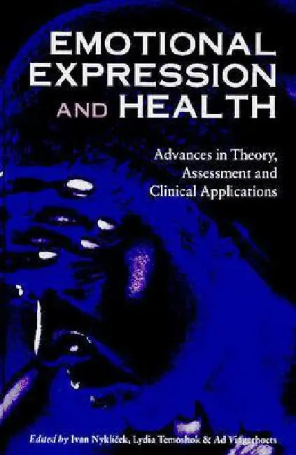 Emotional Expression and Health (English, Ivan Nyklícek | Lydia Temoshok | Ad Vingerhoets)