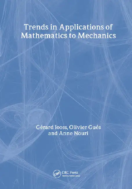 Buy Trends In Applications Of Mathematics To Mechanics (English, Gerard Iooss | Olivier Gues | Anne Nouri) — BookShops.in