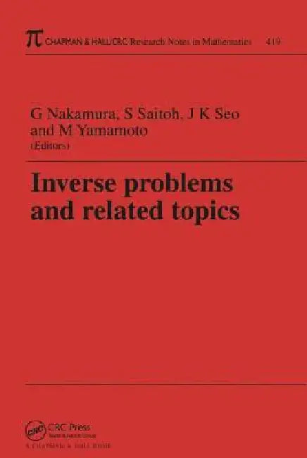 Inverse Problems and Related Topics (English, Gen Nakamura | Saburou Saitoh | Jin Kean Seo)