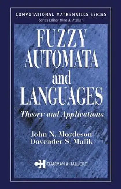Buy Fuzzy Automata and Languages (English, John N. Mordeson | Davender S. Malik) — BookShops.in