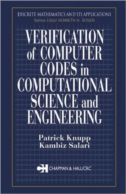 Buy Verification of Computer Codes in Computational Science and Engineering (English, Patrick Knupp | Kambiz Salari) — BookShops.in