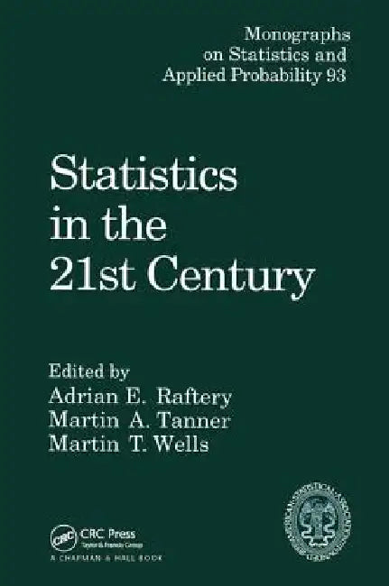Statistics in the 21st Century (English, Adrian E. Raftery | Martin A. Tanner | Martin T. Wells)