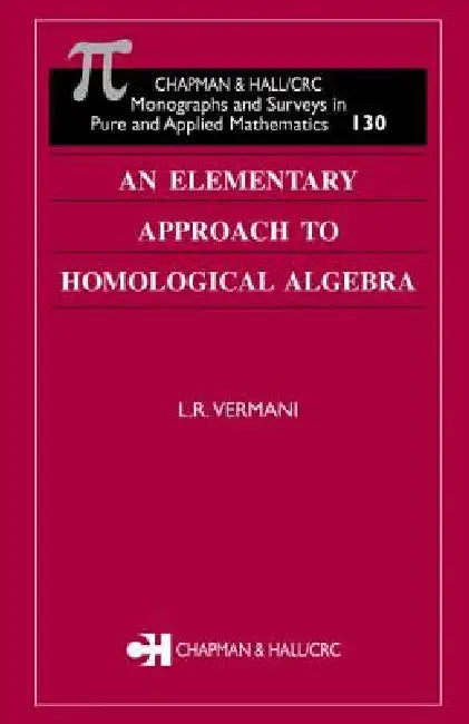 An Elementary Approach to Homological Algebra (English, L. R. Vermani)