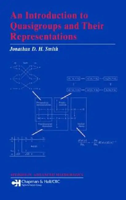 An Introduction to Quasigroups and Their Representations (English, Jonathan D. H. Smith)