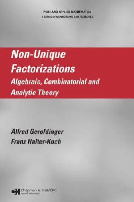 Buy Non-Unique Factorizations (English, Alfred Geroldinger | Franz Halter-Koch) โ BookShops.in